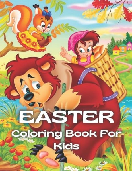 Cover for Barbara White · Easter Coloring Book For Kids: A Collection of Fun and Easy Happy Easter Eggs Coloring Pages for Kids - Makes a perfect gift for Easter (Taschenbuch) (2021)