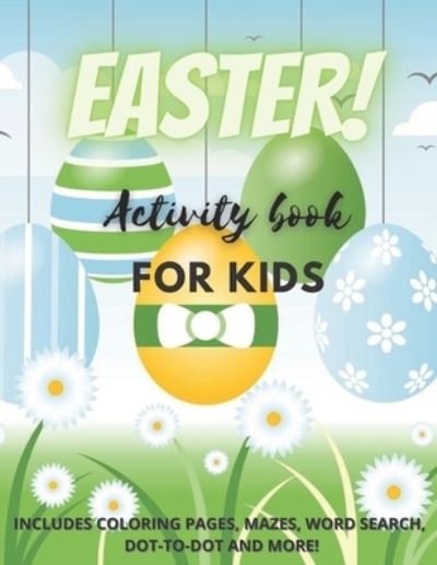 Cover for Eda Designs · Easter! Activity Book for Kids (Paperback Book) (2021)