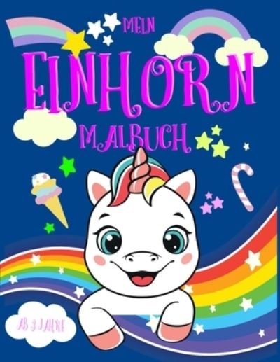 Cover for Unicorn Creative · Mein Einhorn Malbuch (Paperback Bog) (2021)