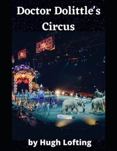 Cover for Hugh Lofting · Doctor Dolittle's Circus (Paperback Bog) (2021)