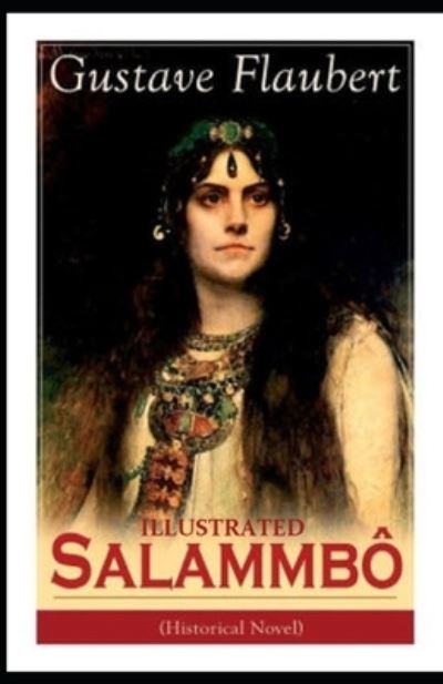 Cover for Gustave Flaubert · Salammbo Illustrated (Paperback Book) (2021)