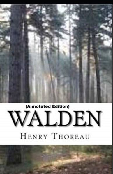 The Walden By Henry David Thoreau - Henry David Thoreau - Książki - Independently Published - 9798744356477 - 26 kwietnia 2021