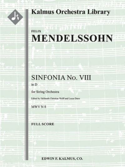 Cover for Felix Mendelssohn · Sinfonia No. 8 -- String Symphony in D (Book) (2020)