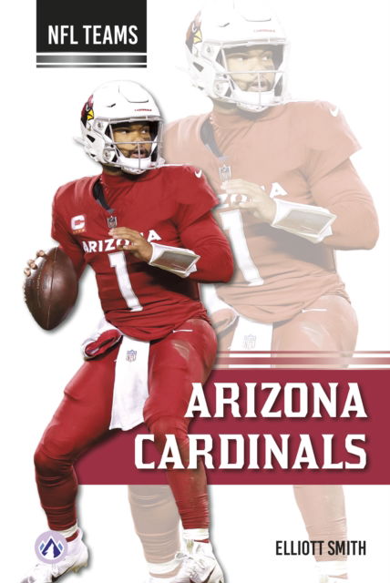 Cover for Elliott Smith · Arizona Cardinals - NFL Teams Set 2 (Gebundenes Buch) (2025)