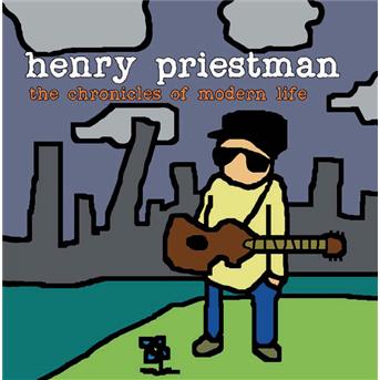 Henry Priestman - The Chronicles Of Modern Life - Henry Priestman - Muzyka -  - 0028947816478 - 