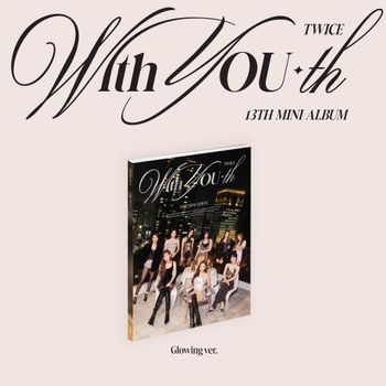 Cover for Twice · With You-th (CD/Merch) [EU edition] [Glowing Version] (2024)