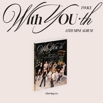 Cover for Twice · With You-th (CD) [EU edition] [Glowing Version] (2024)