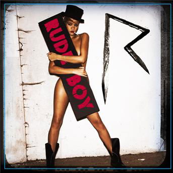 Rude Boy - Rihanna - Musiikki - DEF JAM - 0602527331478 - perjantai 5. maaliskuuta 2010