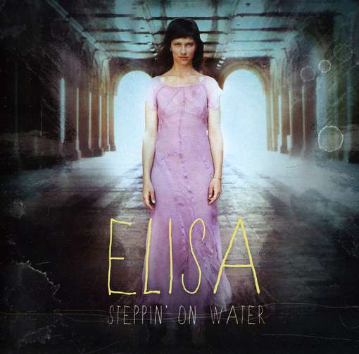 Cover for Elisa · Steppin on Water (CD) (2012)