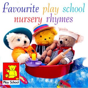 Favourite Play School Nursery Rhymes - Favourite Play School Nursery Rhymes - Music - ABC FOR KIDS - 0602537129478 - July 30, 2012