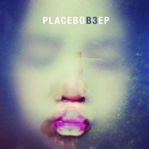 Cover for Placebo · B3 (CD) [EP edition] [Digipak] (2012)