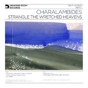 Strange The Wretched Heavens - Charalambides - Music - DRAWING ROOM RECORDS - 0602573024478 - May 19, 2016