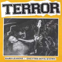 HARD LESSONS b/w ONLY THE DEVIL KNOWS - Terror - Musik - REAPER RECORDS - 0603111935478 - 4. marts 2013