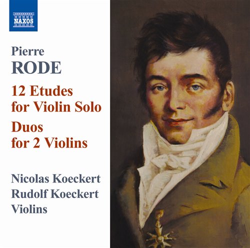 Cover for Rode / Koeckert,n &amp; R · 12 Etudes for Violin Solo / Duos for 2 Violins (CD) (2011)