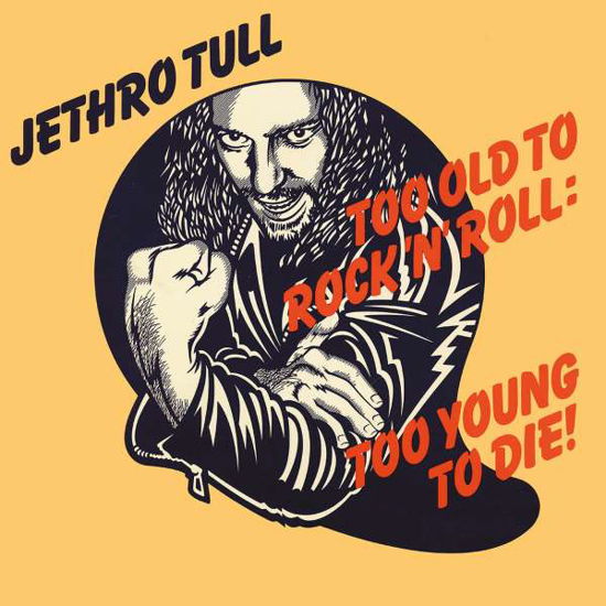 Too Old to Rock 'n Roll - Jethro Tull - Musiikki - PARLOPHONE - 0825646020478 - perjantai 19. huhtikuuta 2019