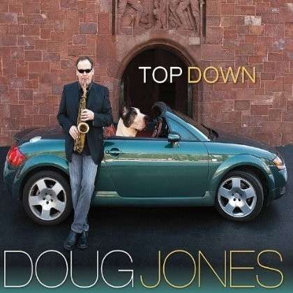 Cover for Doug Jones · Top Down (CD) (2013)