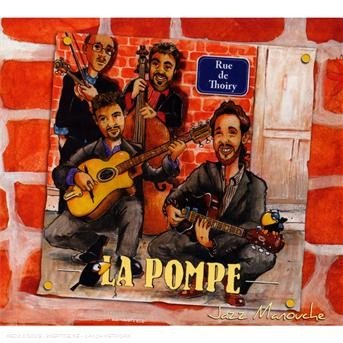Cover for La Pompe · Rue De Thoiry (CD) (2019)