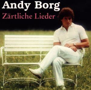 Cover for Andy Borg · Zärtliche Lieder (CD) (2019)