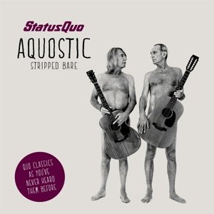 Cover for Status Quo · Aquostic (Stripped Bare) (CD) (2014)