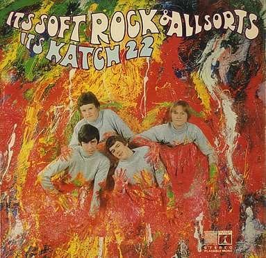 Its Soft Rock And All Sorts - Katch 22 - Musik - WAH WAH RECORDS - 4040824081478 - 24 juni 2010