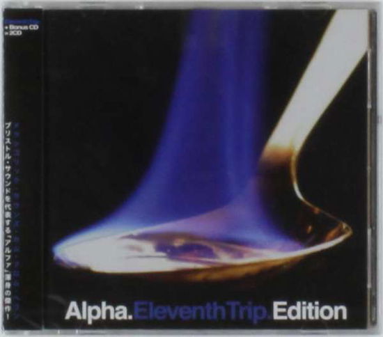 Cover for Alpha · Eleventh Trip Edition (CD) [Japan Import edition] (2012)