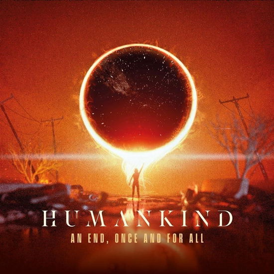 An End. Once and for All - Humankind - Muzyka - WORD RECORDS CO. - 4582546599478 - 9 lutego 2024