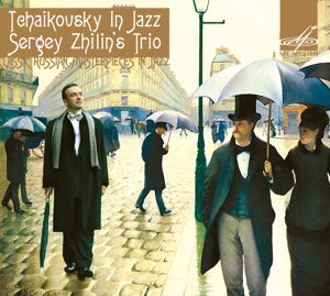 Cover for Ciaikovski Pyotr Il · Tchaikovsky In Jazz - The Season (Le Sta (CD) (2015)