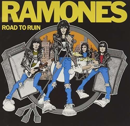 Cover for Ramones · Road to Ruin (CD) [Remastered edition] (2016)