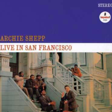 Live in San Francisco - Archie Shepp - Musik - UNIVERSAL - 4988005285478 - 12. marts 2002