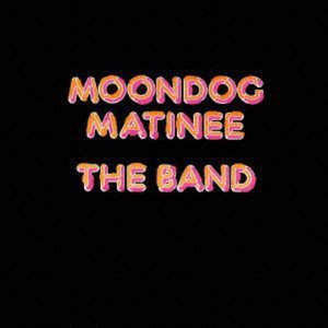 Cover for Band · Moondog Matinee (CD) [Limited edition] (2013)