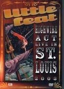 Cover for Little Feat · Highwire Act  Live In St. Louis 2003 (MDVD) (2013)
