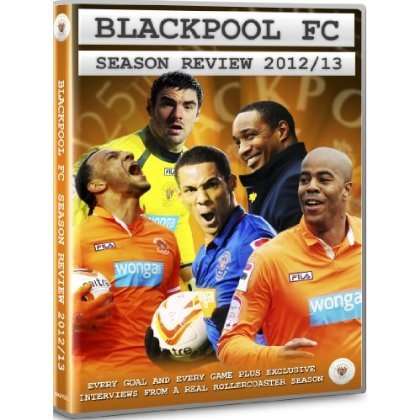 Cover for Blackpool Fc Season Review 20122013 · Blackpool FC - Season Review 2012 / 2013 (DVD) (2013)