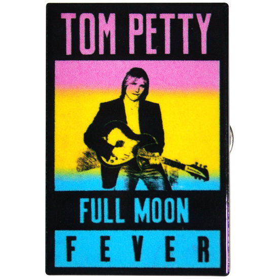 Cover for Tom Petty &amp; The Heartbreakers · Tom Petty &amp; The Heartbreakers Pin Badge: Full Moon Fever (Badge) (2025)