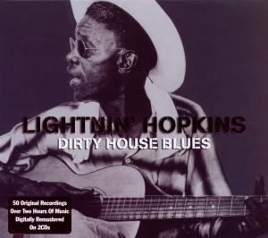 Dirty House Blues - Lightnin' Hopkins - Musiikki - NOT NOW - 5060143493478 - torstai 1. huhtikuuta 2010