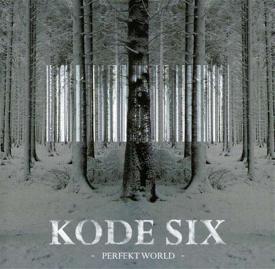 Perfekt World - Kode Six - Musikk - PHONIX - 5060147127478 - 20. september 2011