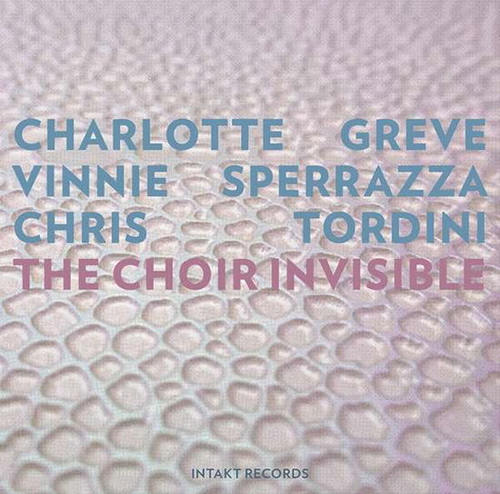 Cover for Charlotte Greve · Choir Invisible (CD) (2020)