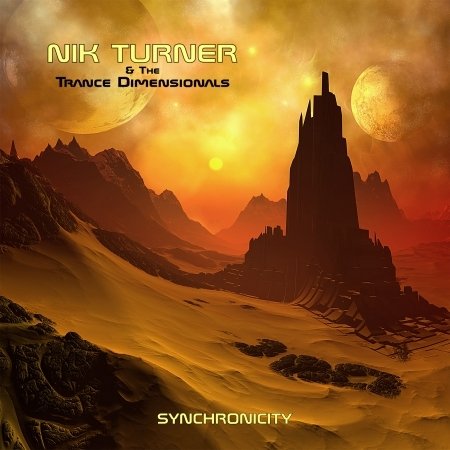 Cover for Turner, Nik &amp; The Trance Dimensionals · Synchronicity (CD) (2022)