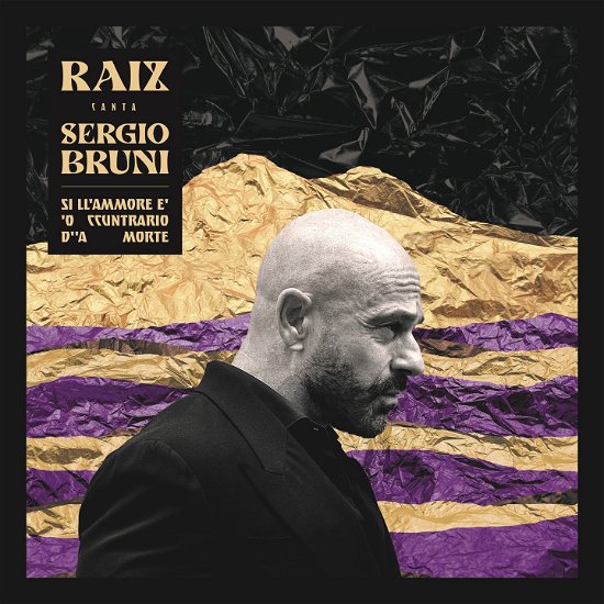 Cover for Raiz · Canta Sergio Bruni - Si Ll'ammere E 'o Ccuntrario D'morte (CD) (2023)