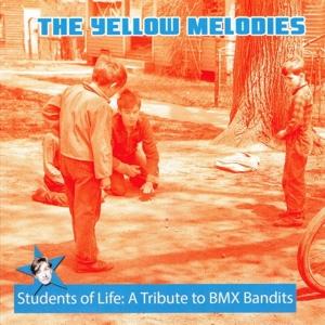 Cover for Yellow Melodies · Students Of Life: A Tribute To BMX Bandits (12&quot; Vinyl Single) (LP) (2023)