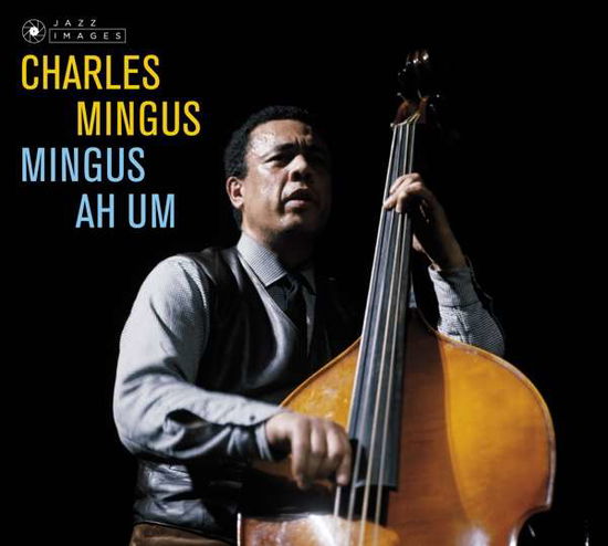 Cover for Charles Mingus · Mingus Ah Um (CD) [Bonus Tracks, 24 bit edition] [Digipak] (2018)