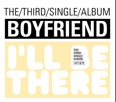 Cover for Boyfriend · ILl Be There (CD) (2012)