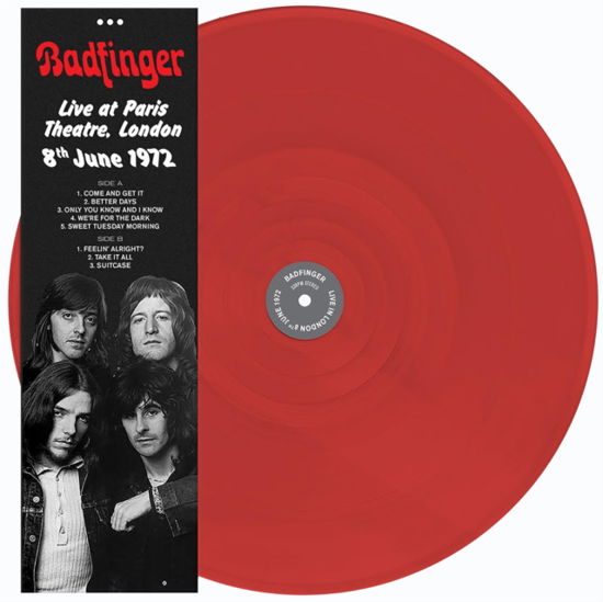 Live At Paris Theatre. London 8Th June 1972 (Red Vinyl) - Badfinger - Muziek - NO KIDDING - 9700000450478 - 