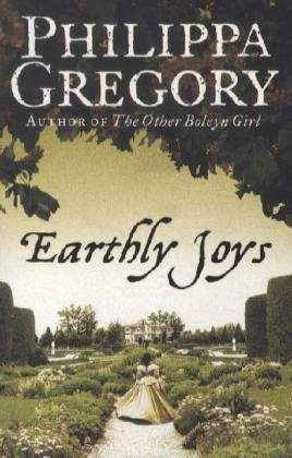 Cover for Philippa Gregory · Earthly Joys (Paperback Bog) (2006)