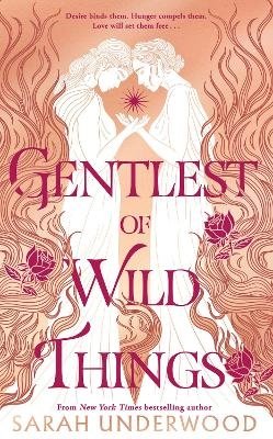 Gentlest of Wild Things - Sarah Underwood - Books - HarperCollins Publishers - 9780008656478 - August 15, 2024