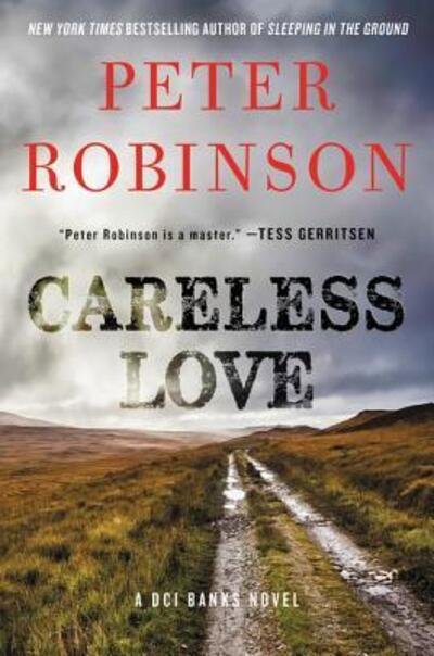 Cover for Peter Robinson · Careless Love: A DCI Banks Novel - Inspector Banks Novels (Taschenbuch) (2020)