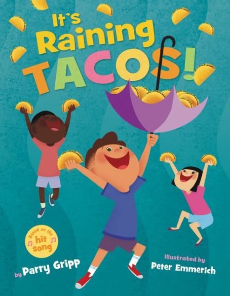 Cover for Parry Gripp · It's Raining Tacos! (Innbunden bok) (2021)