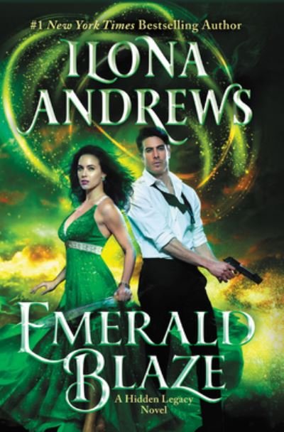 Cover for Ilona Andrews · Emerald Blaze: A Hidden Legacy Novel - Hidden Legacy (Hardcover Book) (2020)
