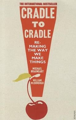 Cover for Michael Braungart · Cradle to Cradle (Paperback Bog) (2009)