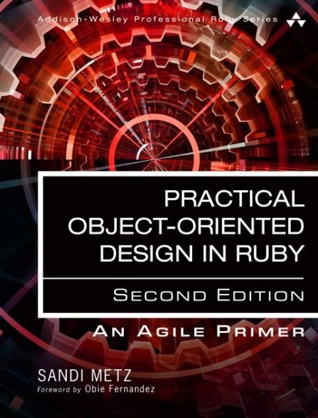Cover for Sandi Metz · Practical Object-Oriented Design: An Agile Primer Using Ruby (Taschenbuch) (2018)