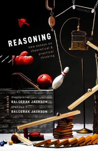 Cover for Ma Balcerak Jackson · Reasoning: New Essays on Theoretical and Practical Thinking (Gebundenes Buch) (2019)